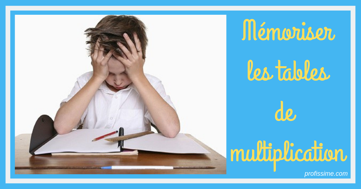 Mémoriser les tables de multiplication - Profissime - Ressources